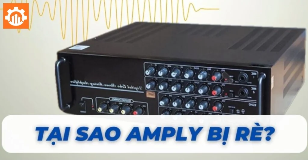 Amply bị tiếng rè