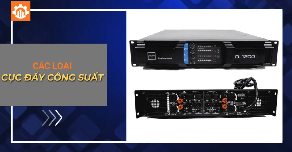 Các loại cục đẩy công suất