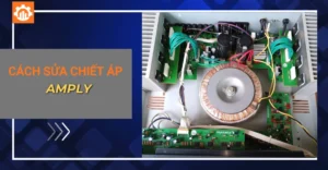 Cách sửa chiết áp amply