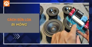 Cách sửa loa bị hỏng