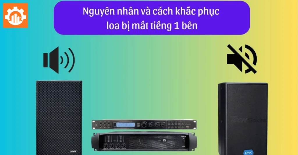 Cách sửa loa chỉ nghe được một bên