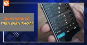 Cách chỉnh vang số trên điện thoại