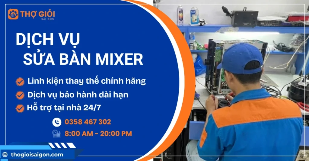 Dịch vụ sửa bàn Mixer