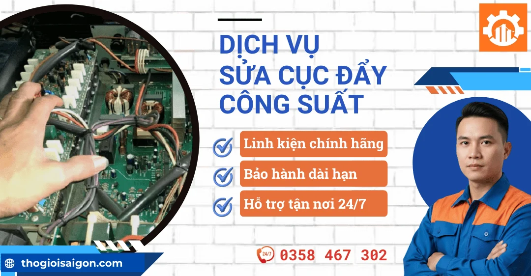 Sửa cục đẩy công suất TPHCM tận nơi, giá rẻ 2026 Dịch vụ sửa cục đẩy công suất