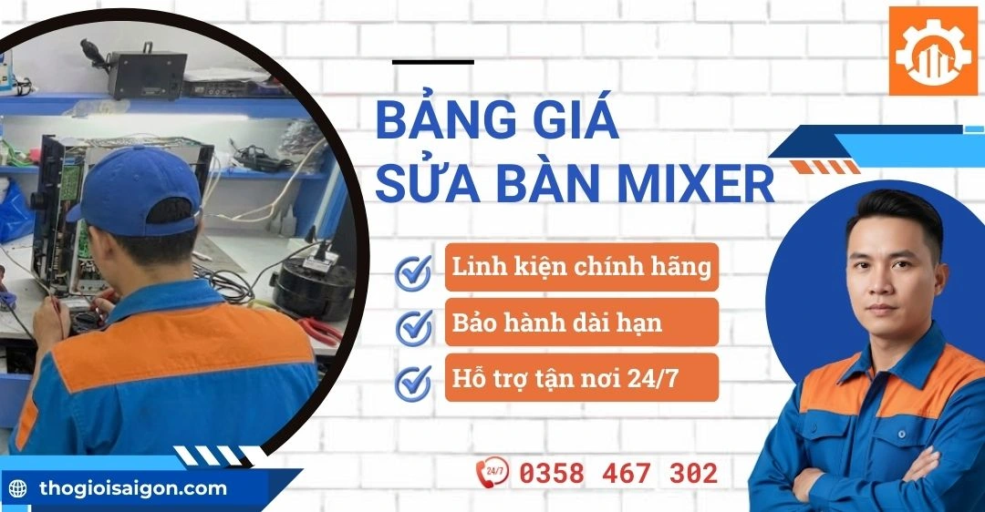 Cập nhật bảng giá sửa bàn mixer tại TPHCM chi tiết 2026 Bảng giá sửa bàn mixer