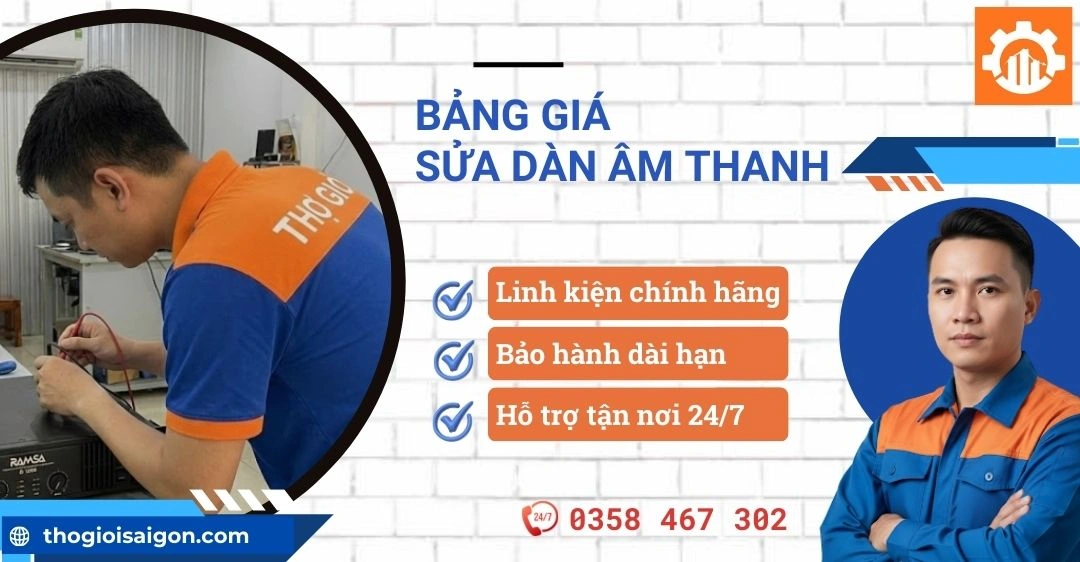 Cập nhật bảng giá sửa dàn âm thanh tại TPHCM chi tiết 2026 Bảng giá sửa dàn âm thanh