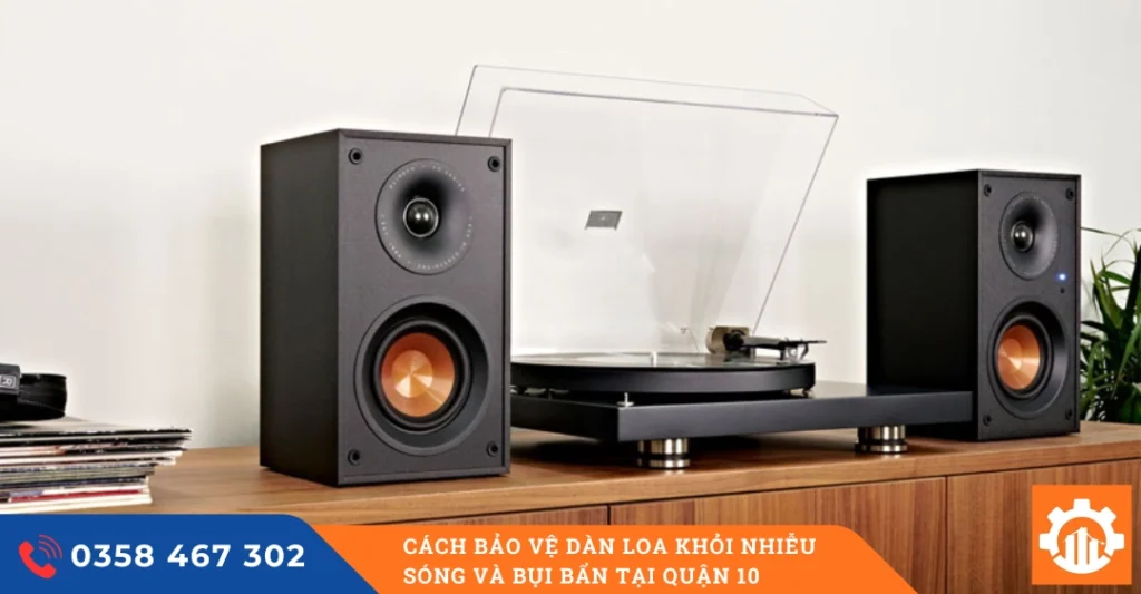 Bị quyết bảo vệ loa bền bỉ