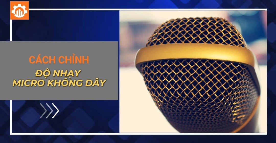 Hướng dẫn cách chỉnh độ nhạy micro không dây để hát nhẹ hơn Hướng dẫn cách chỉnh độ nhạy micro không dây để hát nhẹ hơn