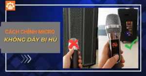 cách chỉnh micro không dây bị hú_