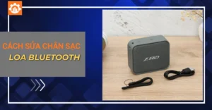 cách sửa chân sạc loa bluetooth_