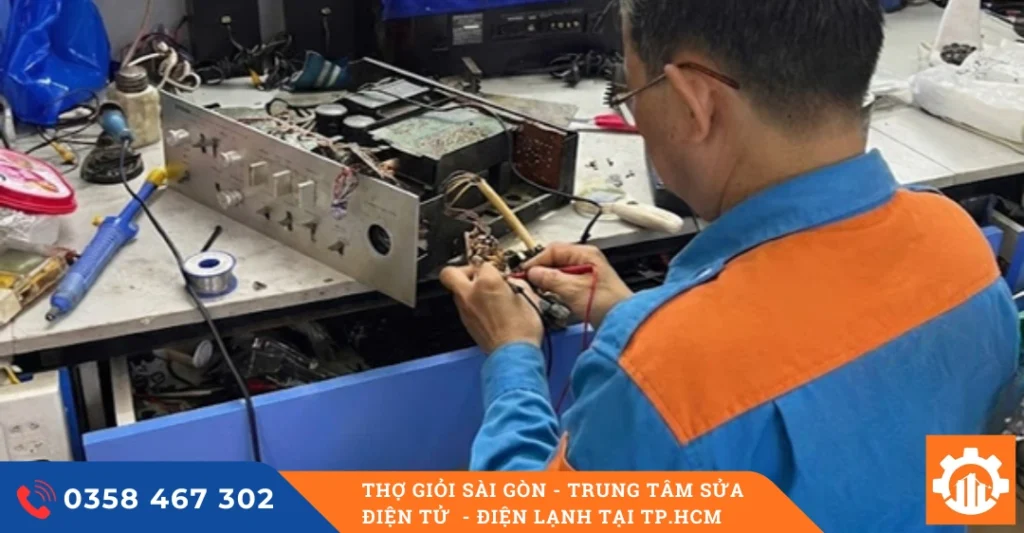 Chọn dịch vụ sửa amply tại Thợ Giỏi Sài Gòn