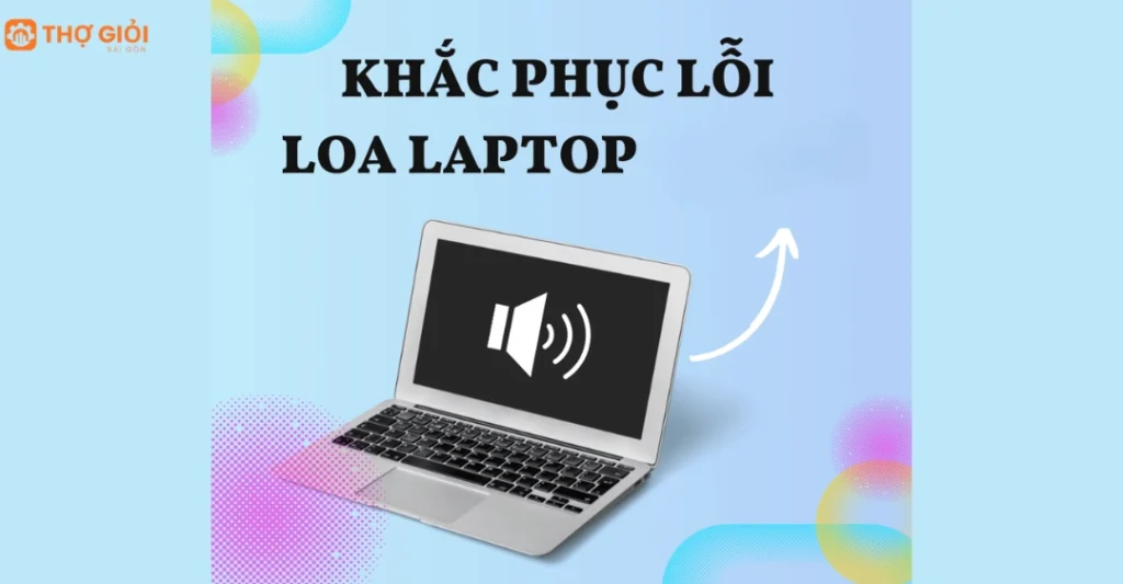 Quy trình dịch vụ sửa loa laptop chuyên nghiệp
