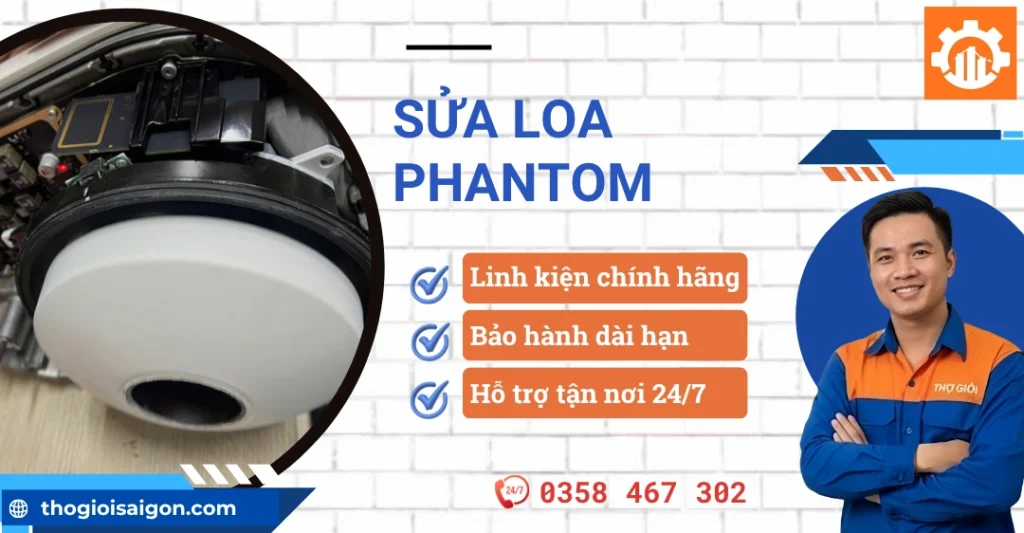 Sửa loa Phantom