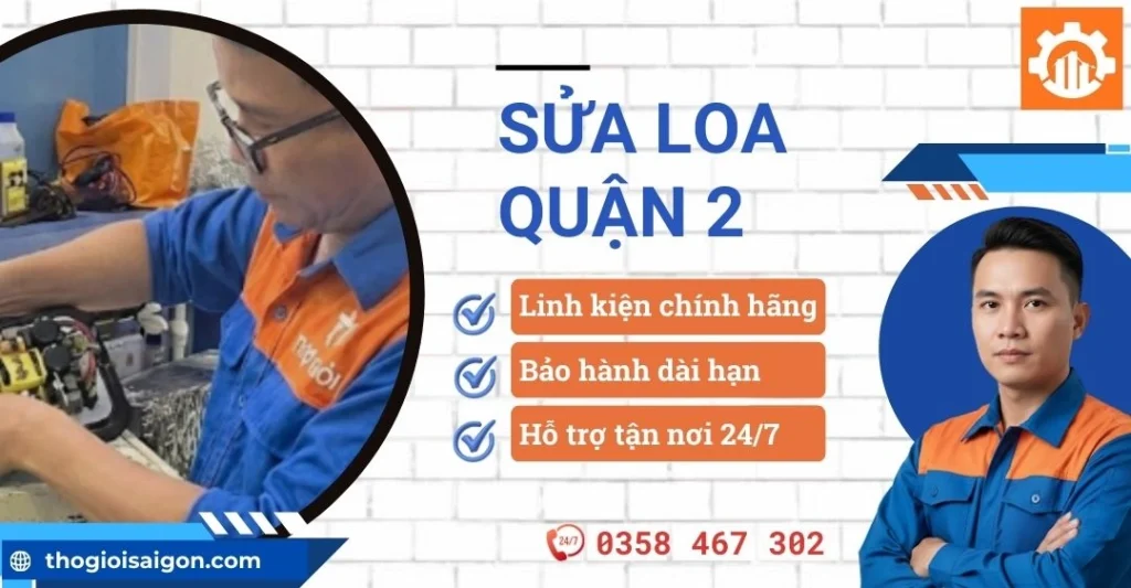 Dịch vụ sửa loa quận 2