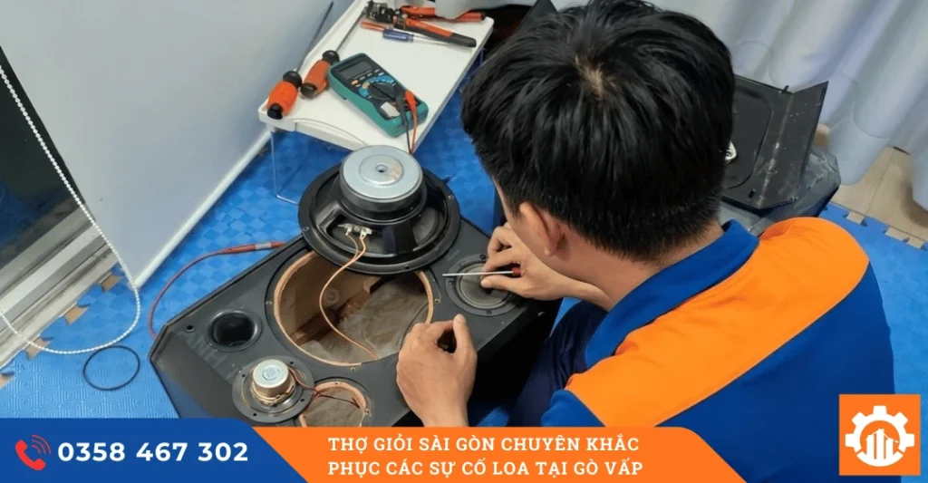 Thợ Giỏi Sài Gòn chuyên khắc phục các sự cố loa tại Gò Vấp