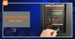 cách sạc pin loa kẹo kéo_