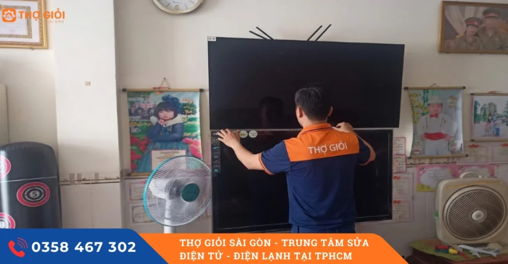 Chọn thay màn hình tivi tại trung tâm Thợ Giỏi