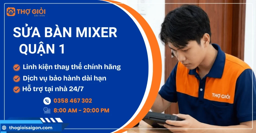 Sửa bàn mixer quận 1