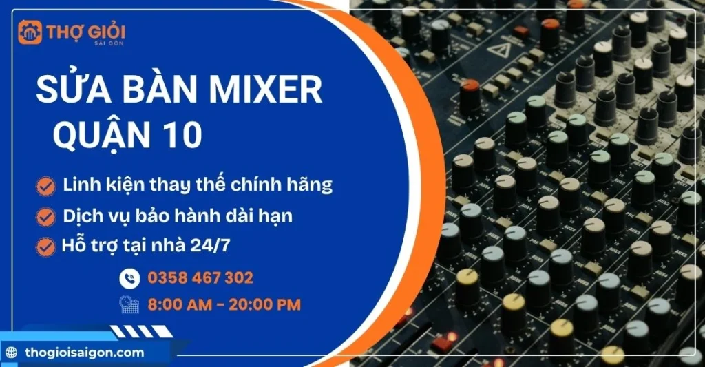 Sửa bàn mixer quận 10