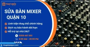 Sửa bàn mixer quận 10