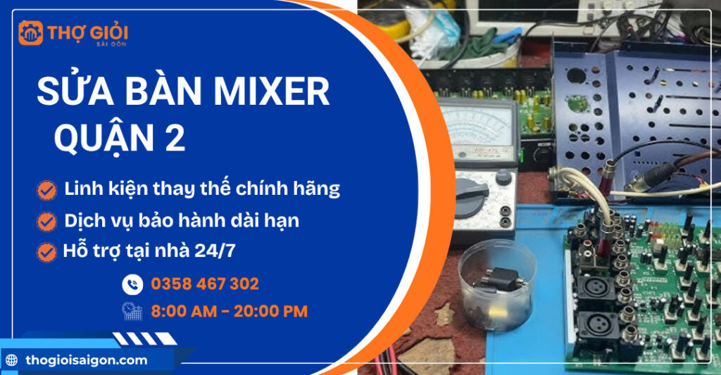 Sửa bàn Mixer quận 2