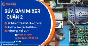 Sửa bàn Mixer quận 2
