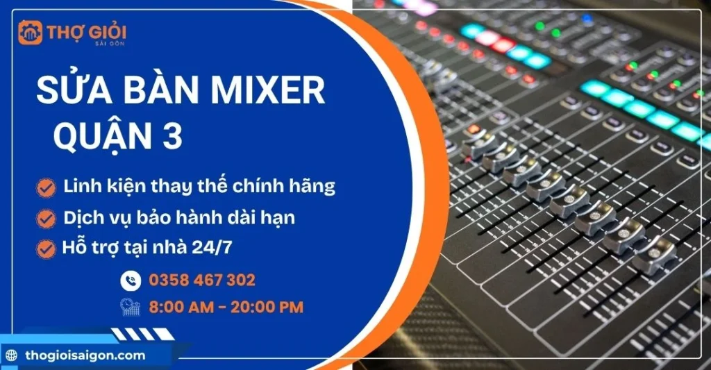 Sửa bàn mixer quận 3