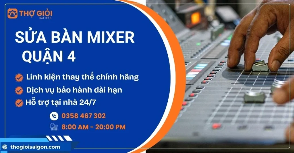 Sửa bàn mixer quận 4