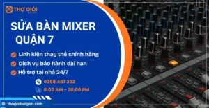 Sửa bàn mixer quận 7