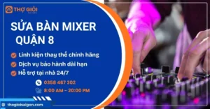 Sửa bàn mixer quận 8