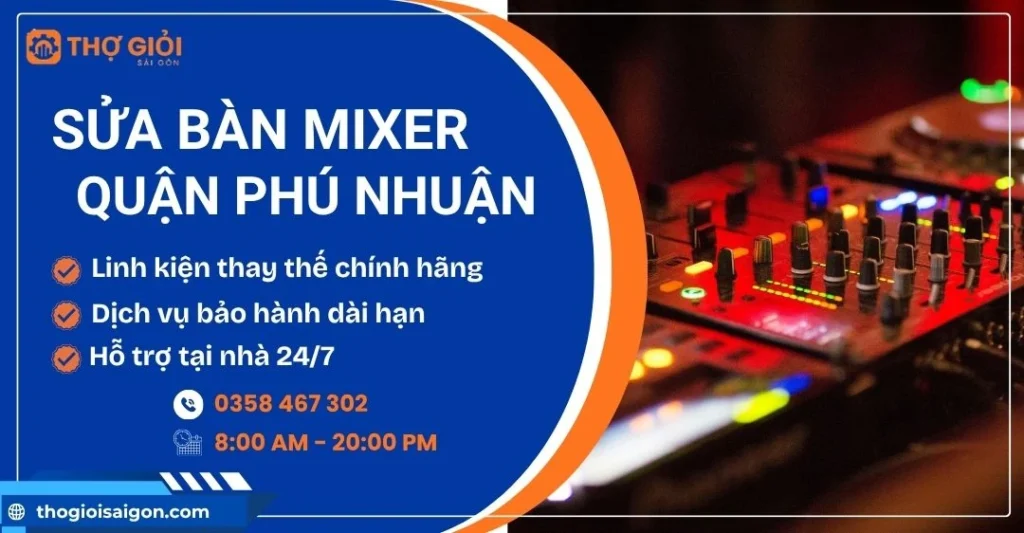 Sửa bàn mixer Quận Phú Nhuận