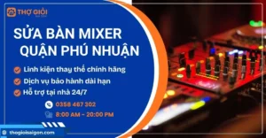 Sửa bàn mixer Quận Phú Nhuận