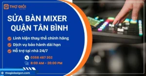 Sửa bàn mixer quận Tân Bình