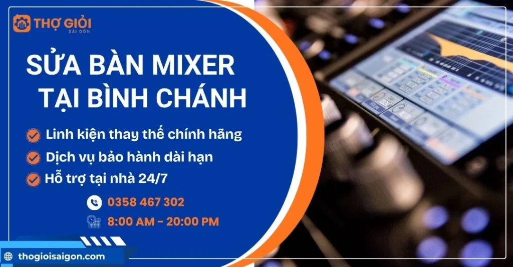 Sửa bàn mixer tại Bình Chánh