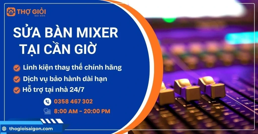 Sửa bàn mixer tại Cần Giờ
