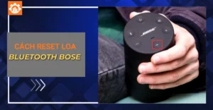 cách reset loa bluetooth bose_