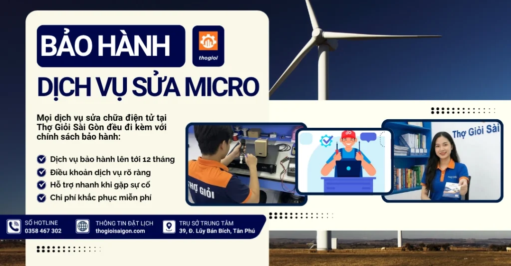 Chính sách bảo hành sau sửa micro quận 7 của Thợ Giỏi Sài Gòn