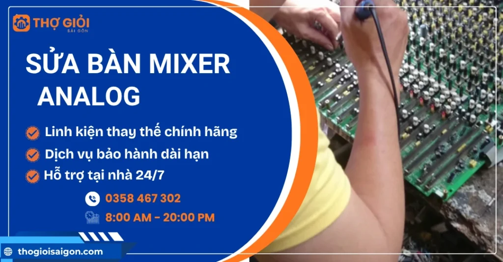Sửa bàn mixer Analog tận nơi - Uy tín, giá rẻ 24/7 Sửa bàn mixer Analog