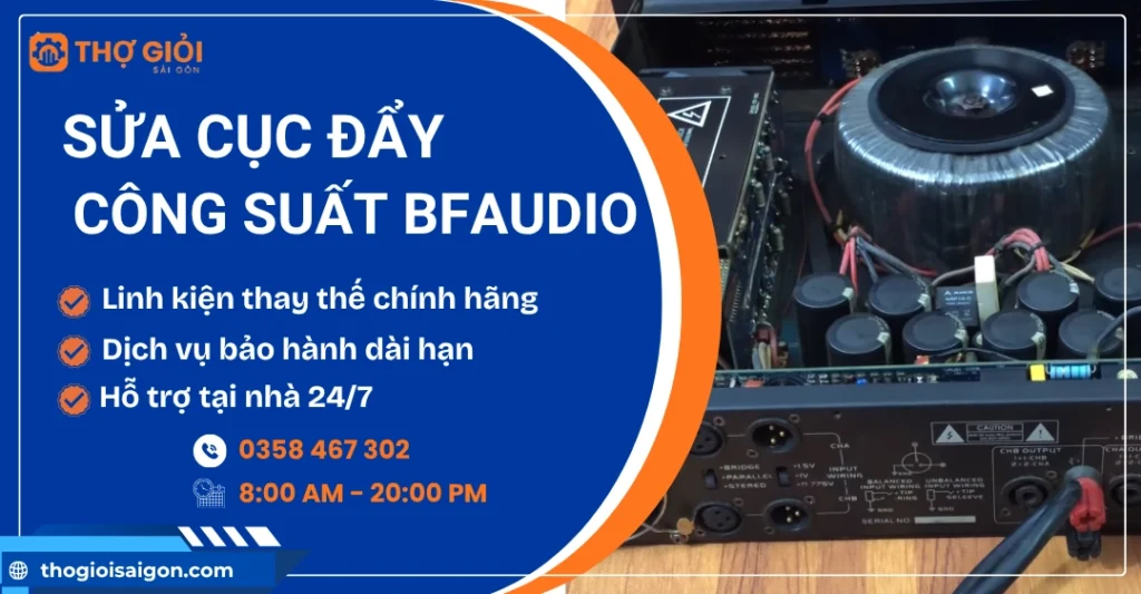 Sửa cục đẩy công suất Bfaudio