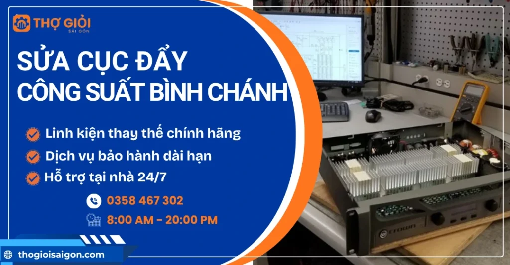 Sửa cục đẩy công suất tại Bình Chánh