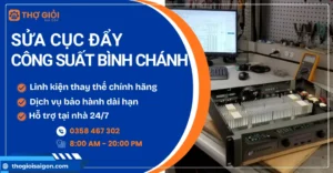 Sửa cục đẩy công suất tại Bình Chánh
