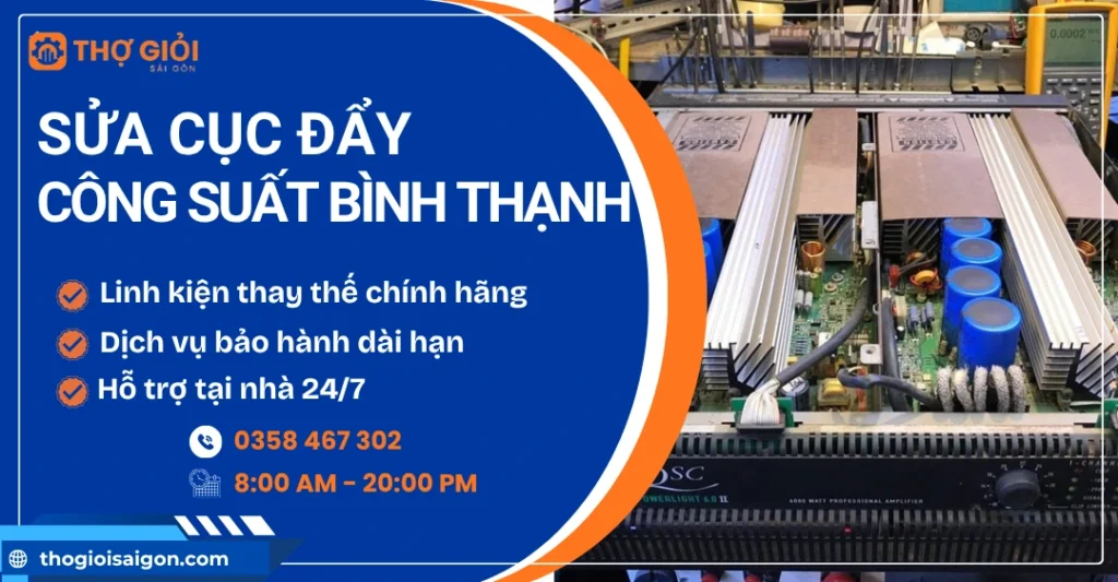 Sửa cục đẩy công suất quận Bình Thạnh