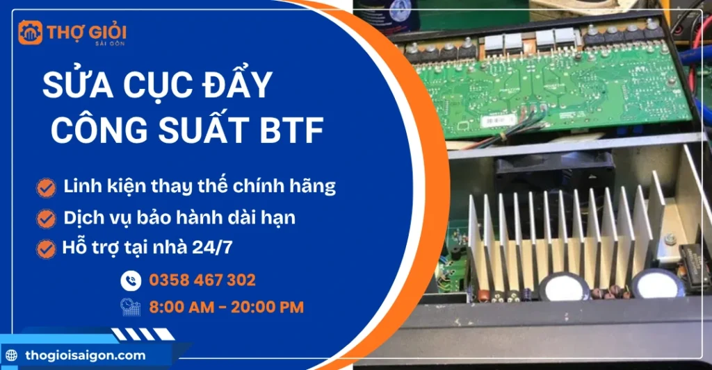 Sửa cục đẩy công suất Btf