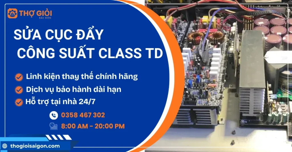 Sửa cục đẩy công suất Class Td