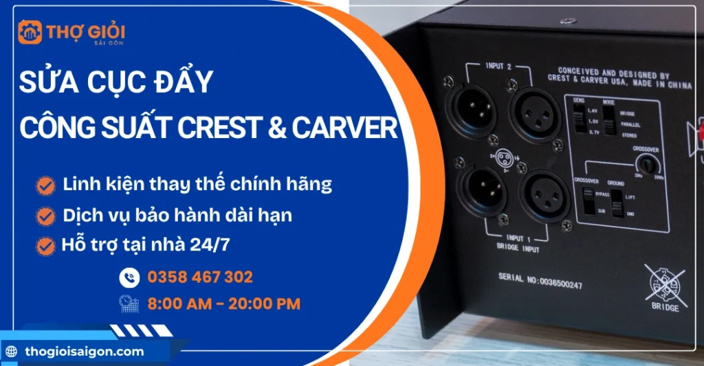 Sửa cục đẩy công suất Crest & Carver