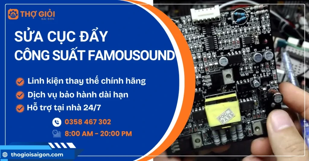 Sửa cục đẩy công suất Famousound