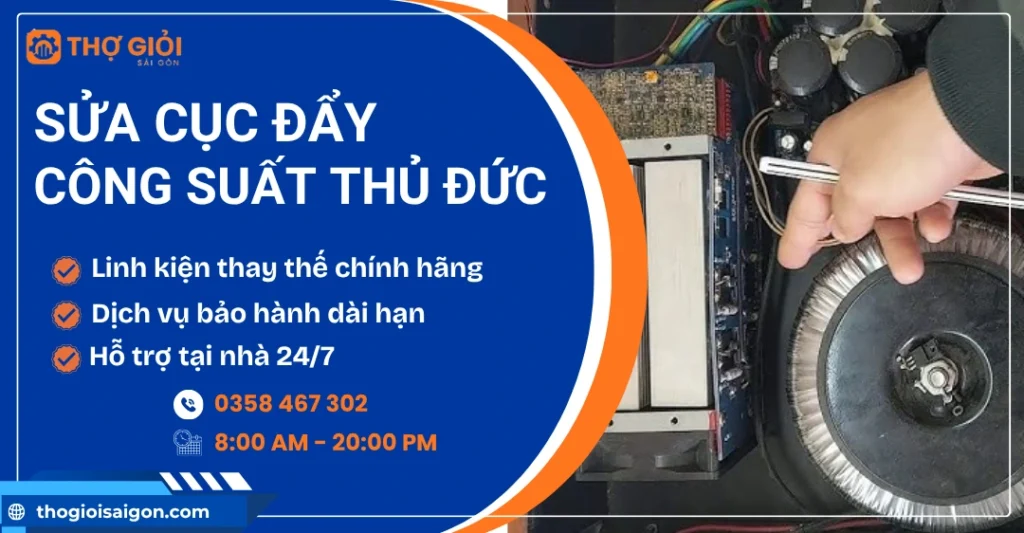 Sửa cục đẩy công suất tại Thủ Đức
