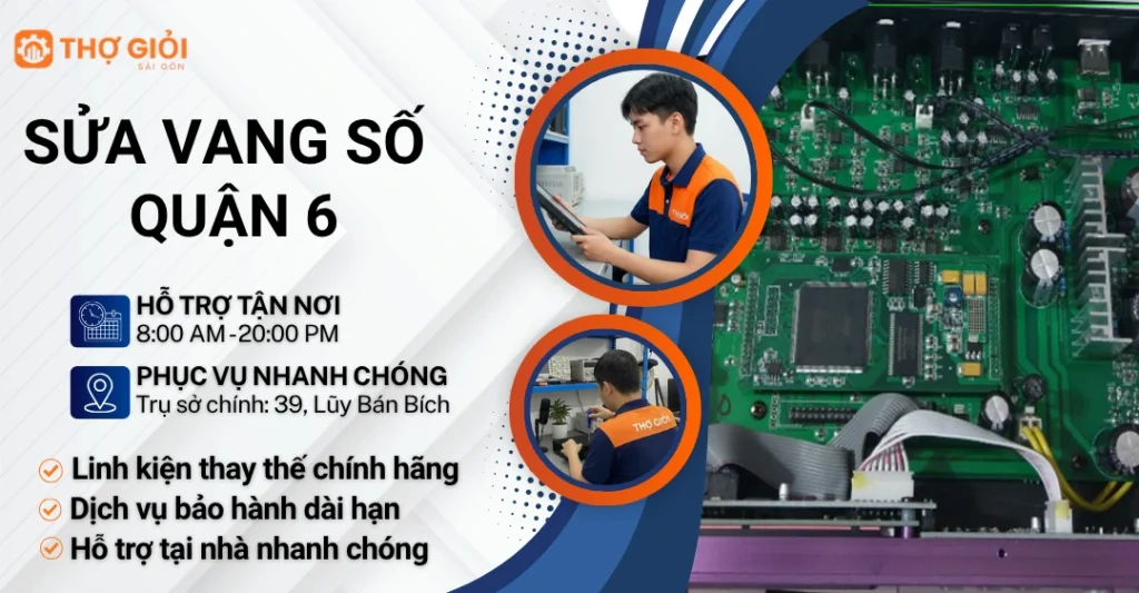 Sửa vang số quận 6