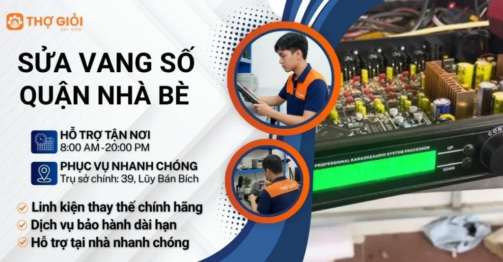 Sửa vang số quận Nhà Bè