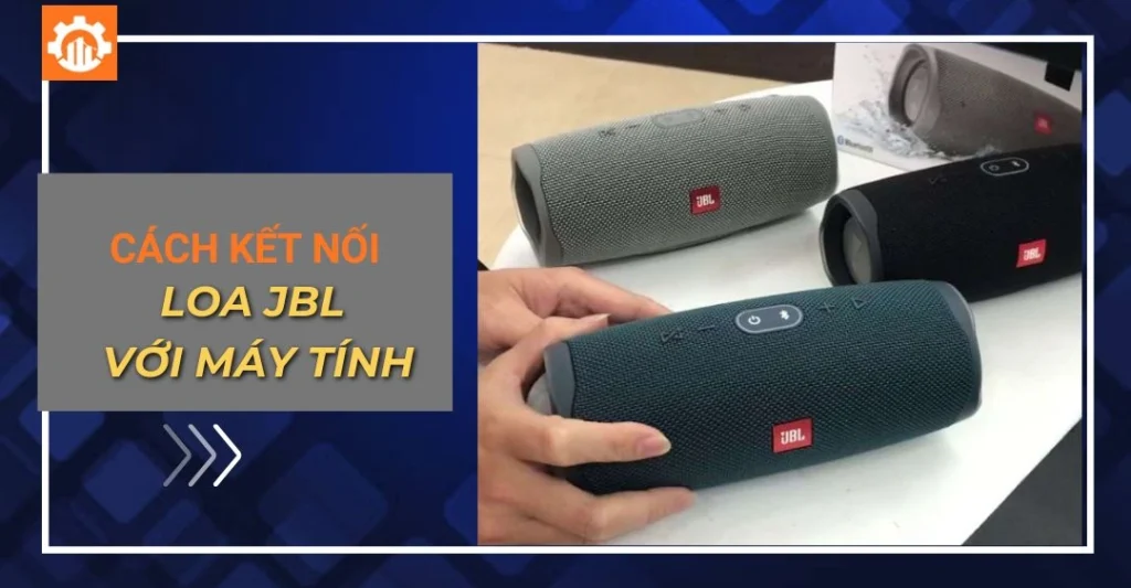 Cách kết nối loa JBL với máy tính
